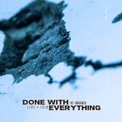 Done With Everything (Re-imagined)