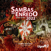 Sambas de Enredo 2022: Série Ouro (LigaRJ)