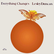 Everything Changes by Lesley Duncan