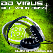 DJ Virus: All Your Bass