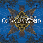 Tim Smith: Tim Smith's Extra Special OceanLandWorld