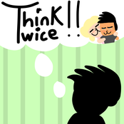 Think Twice!!