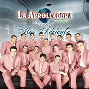 La Arrolladora Banda Limon: Mas Adelante