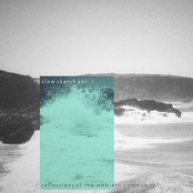 Slow Sketch, Vol. 1: Reflections Of The Ambient Community