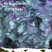 The Deep Dark Woods: Winter Hours