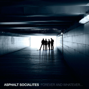 Asphalt Socialites: Forever and Whatever