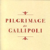Pilgrimage to Gallipoli