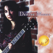 Denise Moser: Bright Side Up