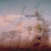 Royal Canoe: Extended Play