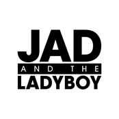 Jad & The Ladyboy