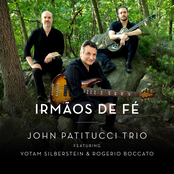 John Patitucci Trio: Irmãos De Fé