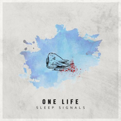 Sleep Signals: One Life