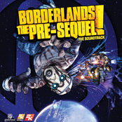 Borderlands The Pre-Sequel! The Soundtrack