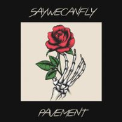 SayWeCanFly: Pavement