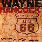 Wayne Hancock: Wild, Free & Reckless