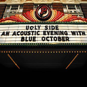 Ugly Side: An Acoustic Evening With Blue October
