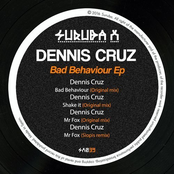 Dennis Cruz: Bad Behaviour EP