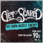 My Own Worst Enemy by Get Scared