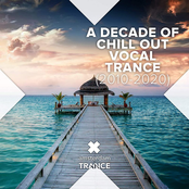 A Decade Of Chill Out Vocal Trance (2010 - 2020)