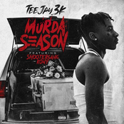 Teejay3K: Murda Season (feat. ShooterGang Kony)