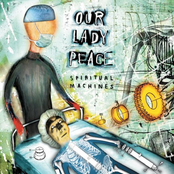 Our Lady Peace: Spiritual Machines