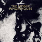 Cries Of The Midnight Circus by The Mobile Whorehouse