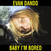 Evan Dando: Baby I'm Bored