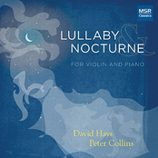 Lullaby & Nocturne for Violin and Piano (David Hays, Peter Collins)