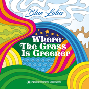 Blue Lotus: Where The Grass Is Greener