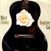 Mary Flower: Ragtime Gal