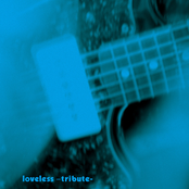Loveless Tribute