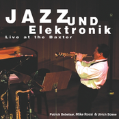 Mike Rossi: Jazz Und Elektronik - Live at the Baxter