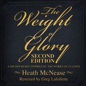 THE WEIGHT OF GLORY: SECOND EDITION (A HIP HOP REMIX INSPIRED BY THE WORKS OF CS LEWIS)