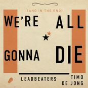 We're All Gonna Die