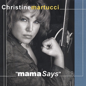 Christine Martucci: Mama Says