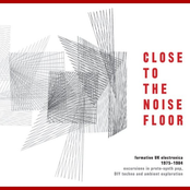 Close To The Noise Floor