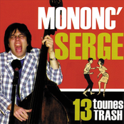 Mononc' Serge: 13 tounes trash