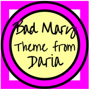 Bad Mary: You're Standing on My Neck (Theme from Daria)