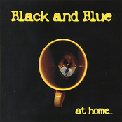 Black and Blue: at home...