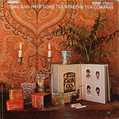 Come And Have Some Tea