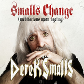 Smalls Change: Meditations Upon Ageing