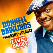 Donnell Rawlings: From Ashy to Classy