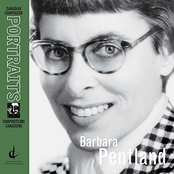 Canadian Composers Portraits: Barbara Pentland