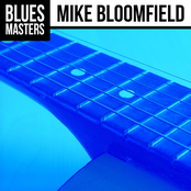 Blues Masters: Mike Bloomfield