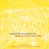 Eighty Trips Around the Sun: Music by and for Terry Riley