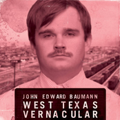 John Baumann: West Texas Vernacular