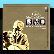 Maestro's Choice - Rajan & Sajan Mishra