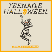 Teenage Halloween: Armageddon Now