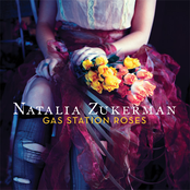 Natalia Zukerman: Gas Station Roses