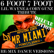 6 Foot 7 Foot (Lil Wayne & Cory Gunz Tribute) (Re-Mix Dance Versions)